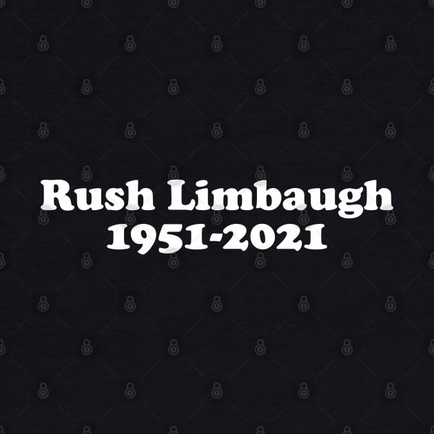 Rush Limbaugh 1951-2021 by Verge of Puberty